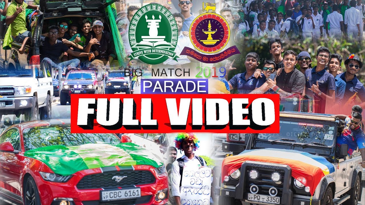 FULL VIDEO -  Isipathana VS Thurstan Big Match Parade 2019