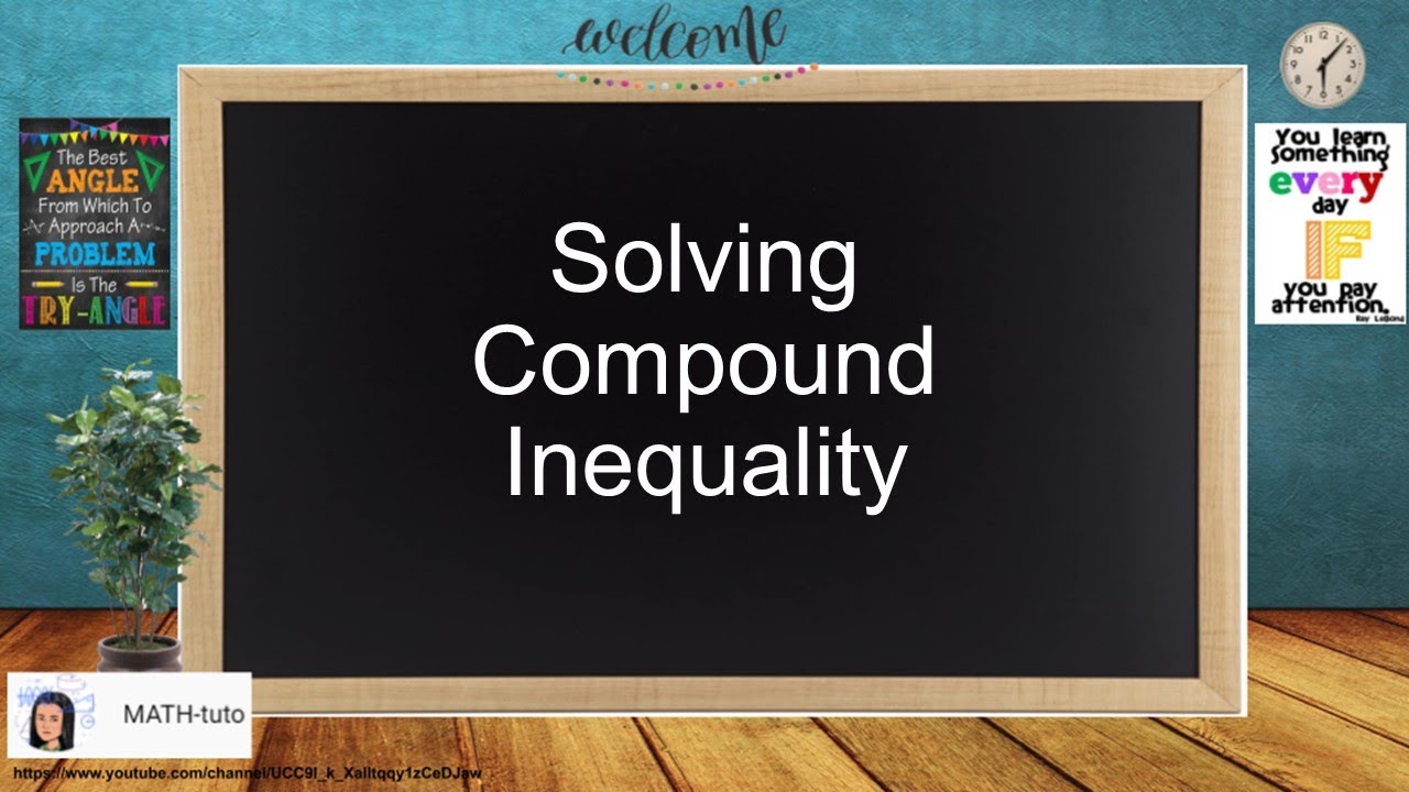 Solving Compound Inequality (Solving Compound Inequality joined by the word 