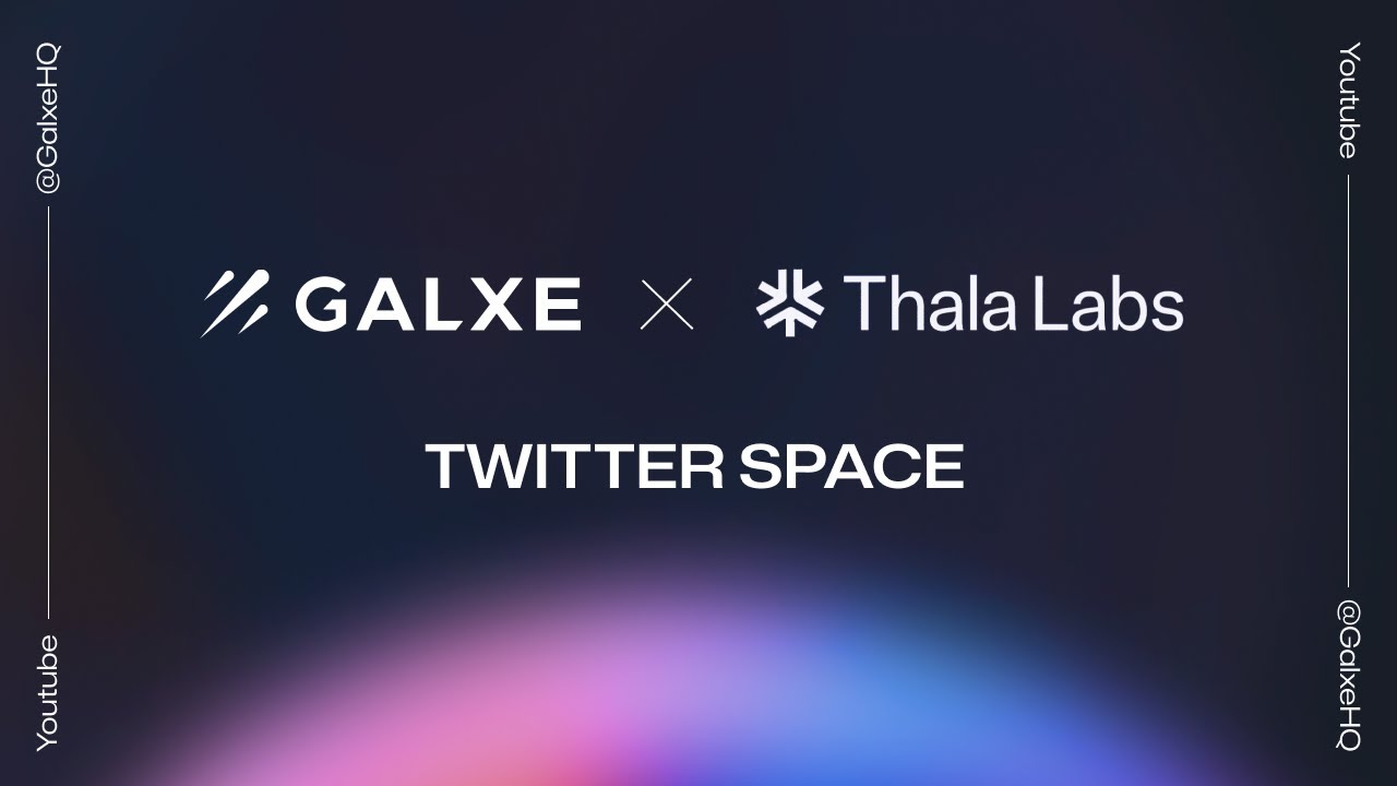 Revolutionize Finance with Thala Labs: Galxe x Thala Labs Twitter AMA