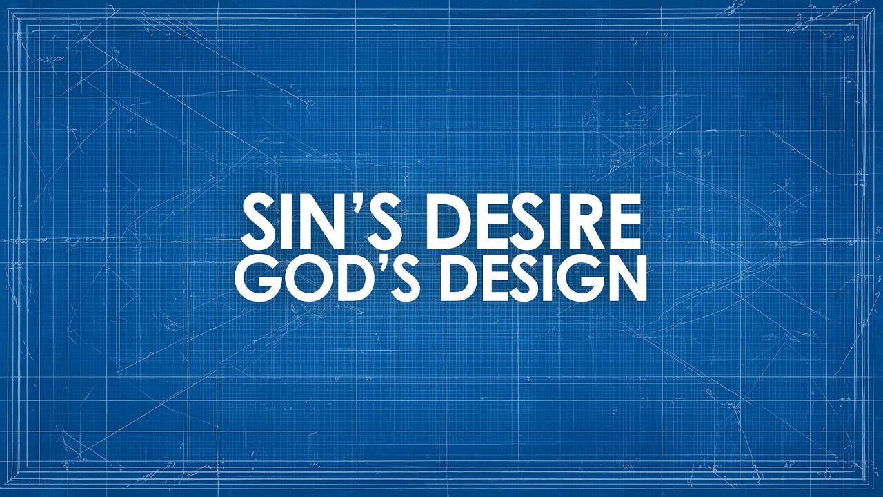 Sin's Desire, God's Design