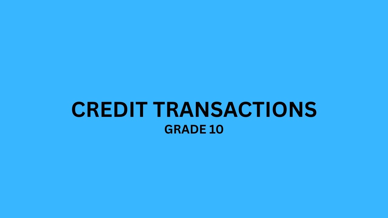 GRADE 10 Credit transactions