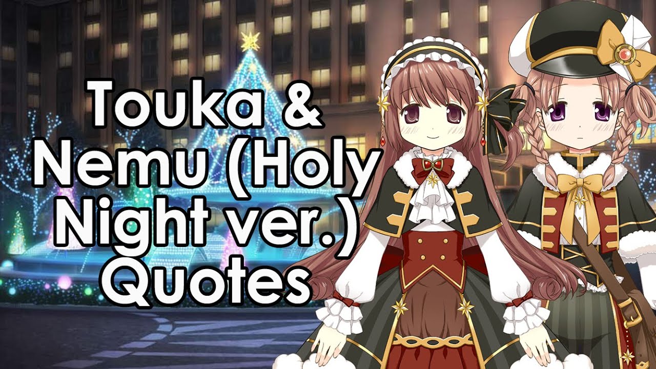 Quotes: Touka & Nemu (Holy Night ver.)