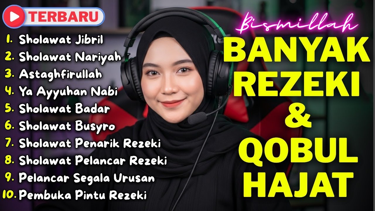 KUMPULAN SHOLAWAT VIRAL TERBARU | SHOLAWAT JIBRIL PEMBUKA REJEKI, SHOLAWAT BUSYRO, NARIYAH