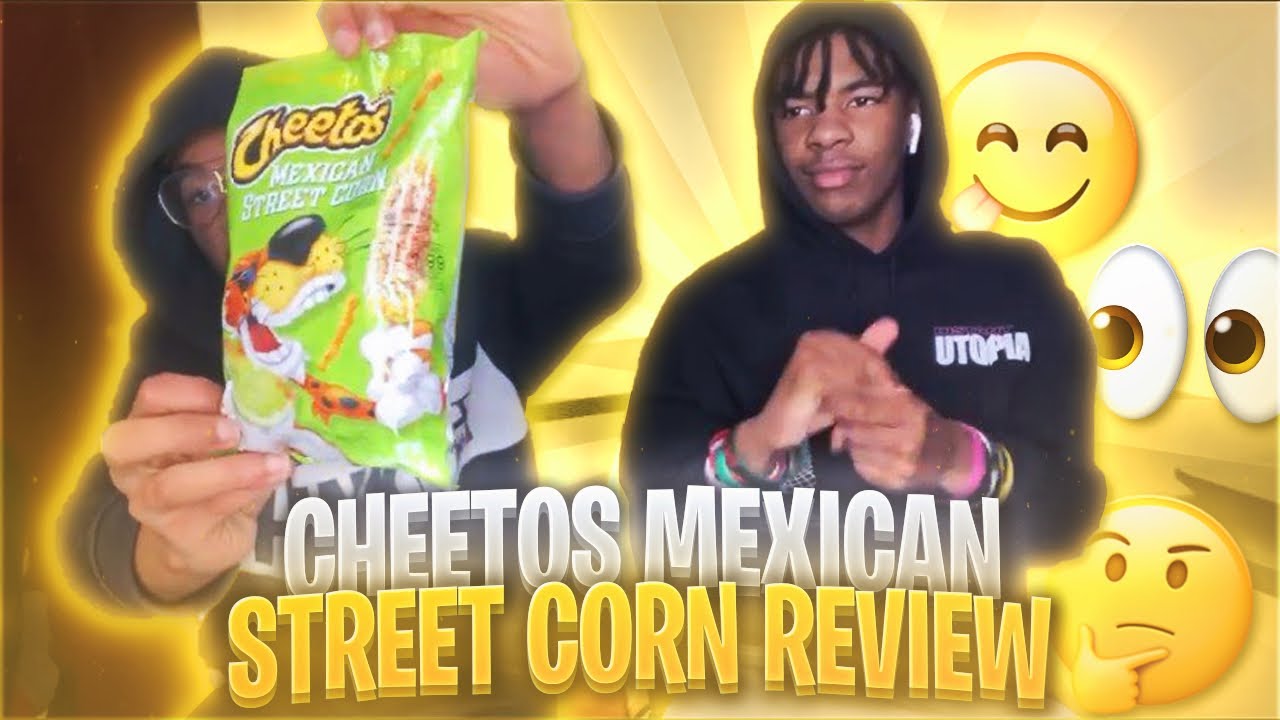 Cheetos Mexican Street Corn Review