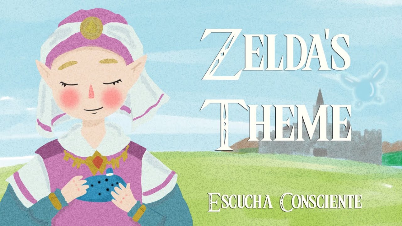 ◈ESCUCHA CONSCIENTE◈ Zelda's Theme (The legend of Zelda - Ocarina Of time)