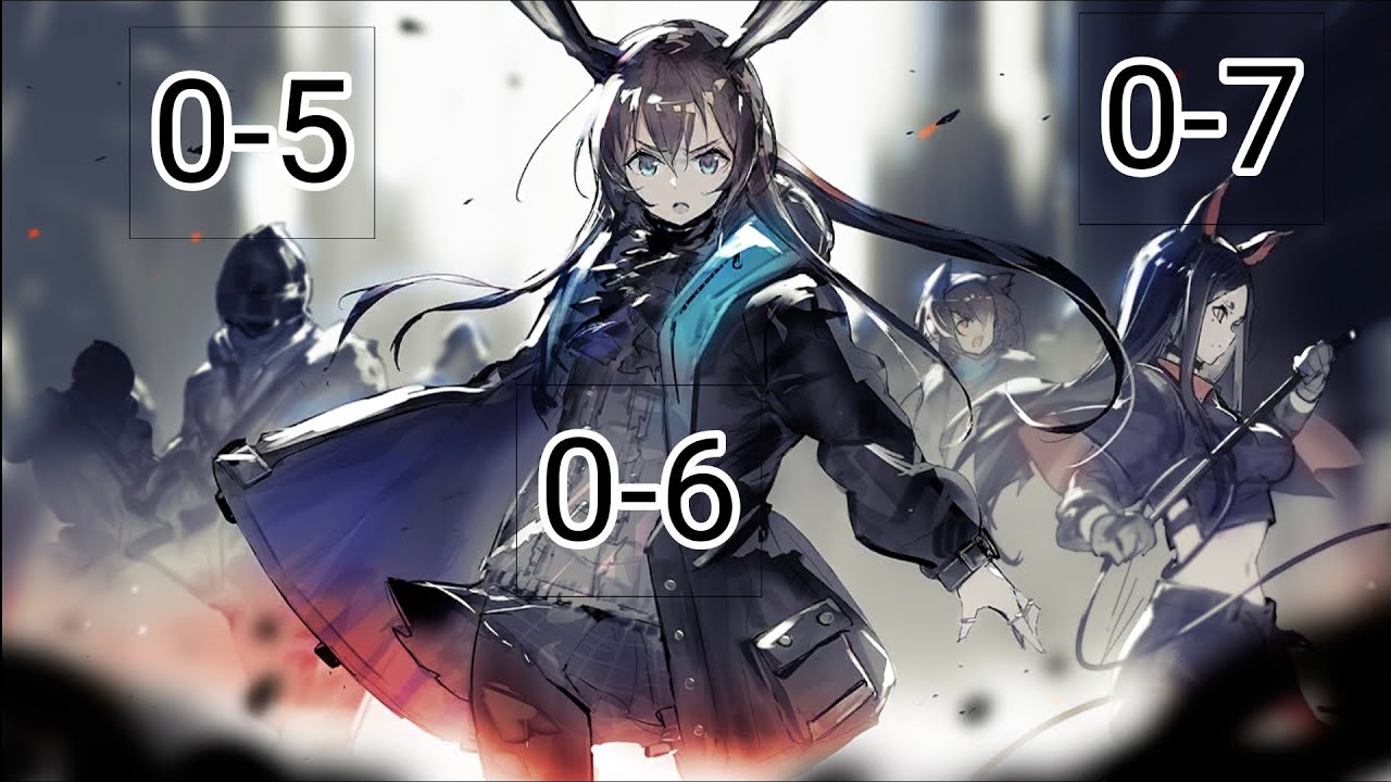 Arknights | 0-5, 0-6 and 0-7