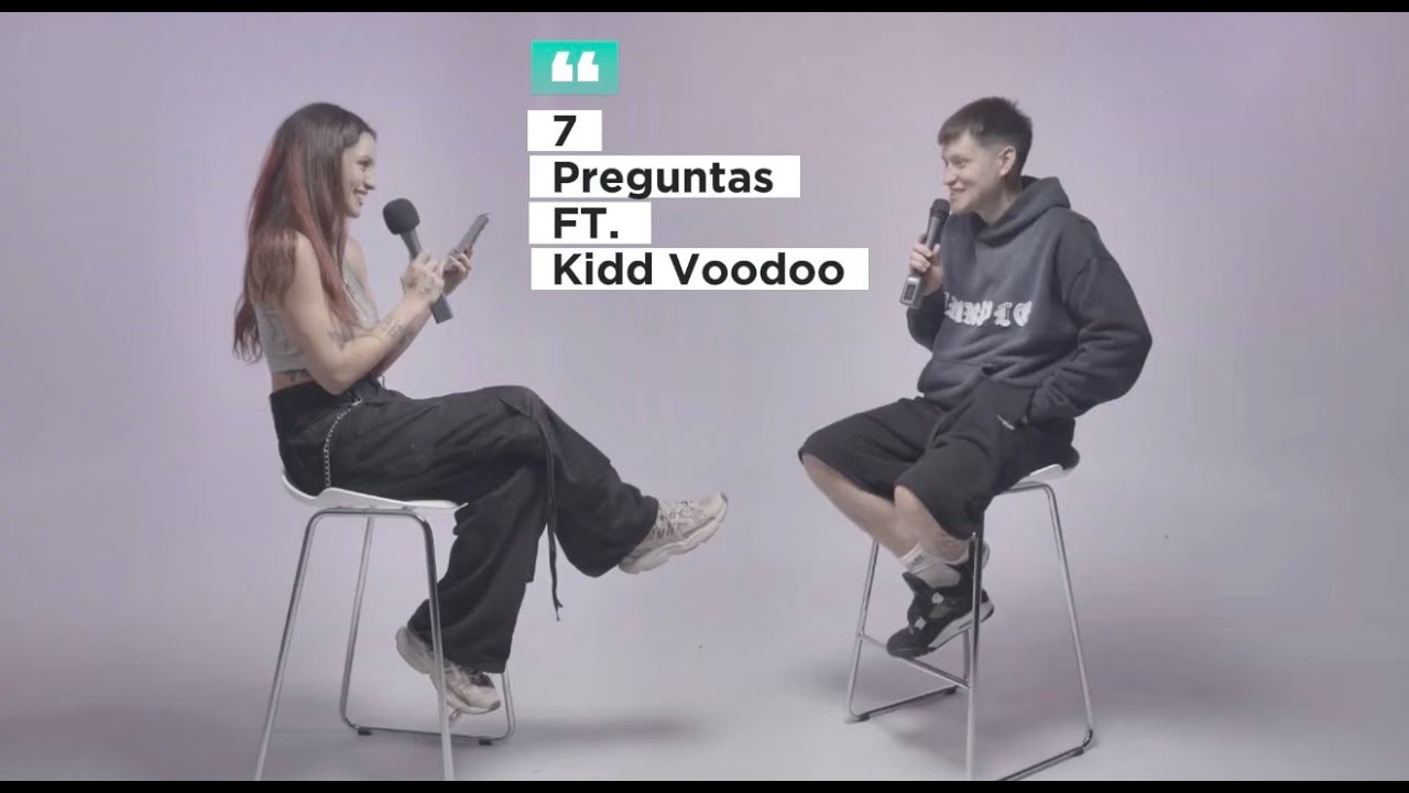 7 PREGUNTAS FT. KID VOODOO