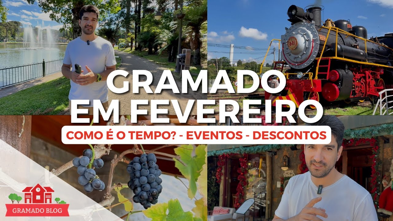 GRAMADO EM FEVEREIRO 2026: COMO É O TEMPO + EVENTOS + DESCONTOS 🍷