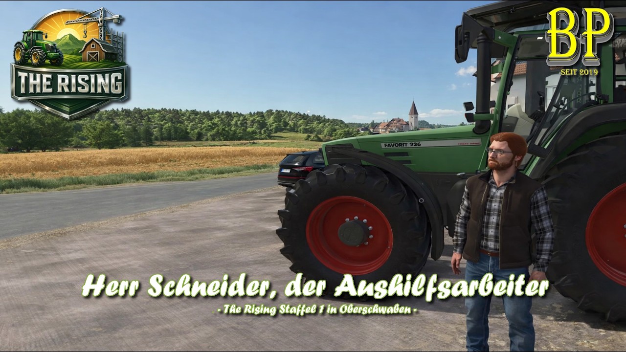 LS25 The Rising #105 - Herr Schneider, der Aushilfsarbeiter | Staffel 1 in Oberschwaben