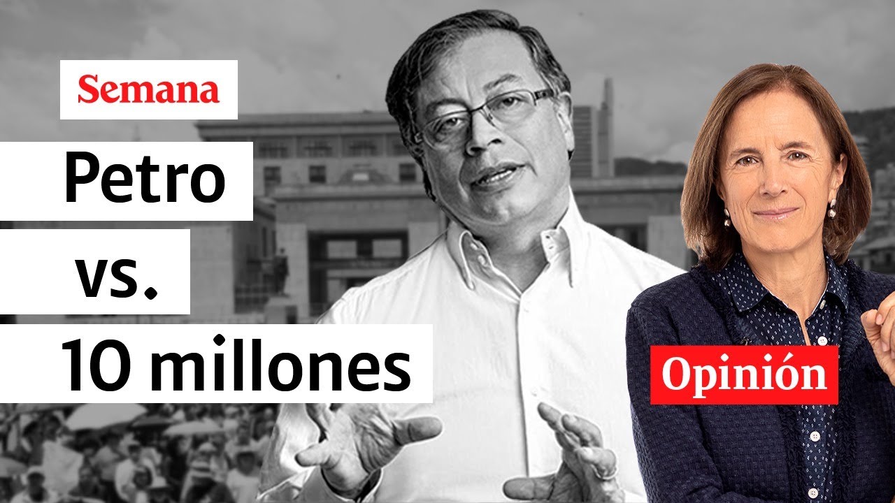 Las dos colombias, Petro vs. 10 millones: la opinión de Salud Hernández-Mora