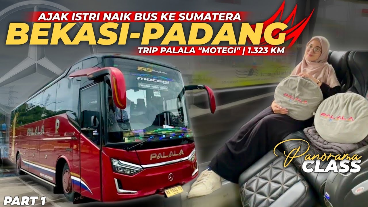 PERTAMA KALI AJAK ISTRI NAIK BIS KE SUMATERA‼️😍 - Trip Palala “MOTEGI” | Bekasi - Padang Part 1