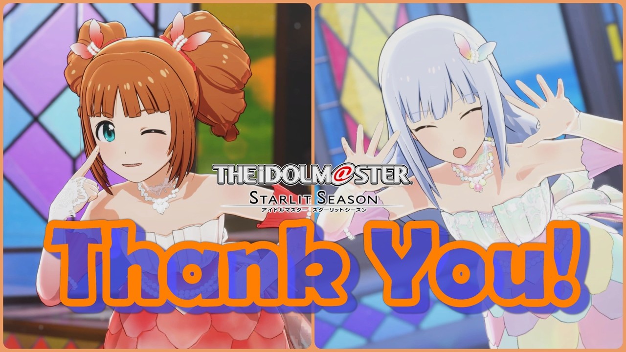【アイマス・スタマス】「Thank You!」　高槻 やよい  ＆ 白石 紬　[アイドルマスター スターリットシーズン]