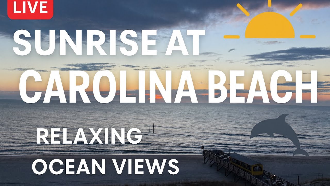 🔴 LIVE Sunrise at Carolina Beach, NC 🌅 | Ocean Waves, Relaxing Morning Beach Cam
