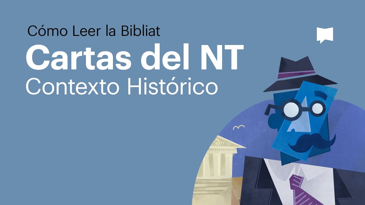 Cartas del Nuevo Testamento: Contexto Hist&oacute;rico