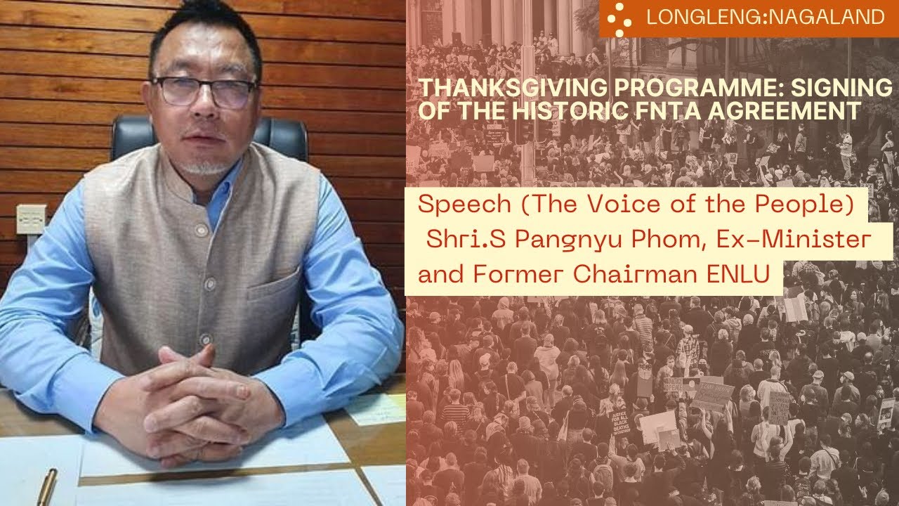 Speech: Shri.S Pangnyu Phom, Ex-Minister and Former Chairman ENLU
