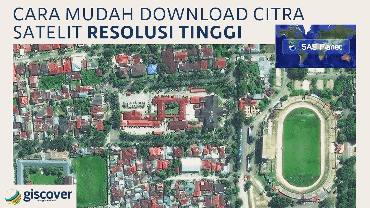 Cara Mudah Download Citra Satelit Resolusi Tinggi !!!