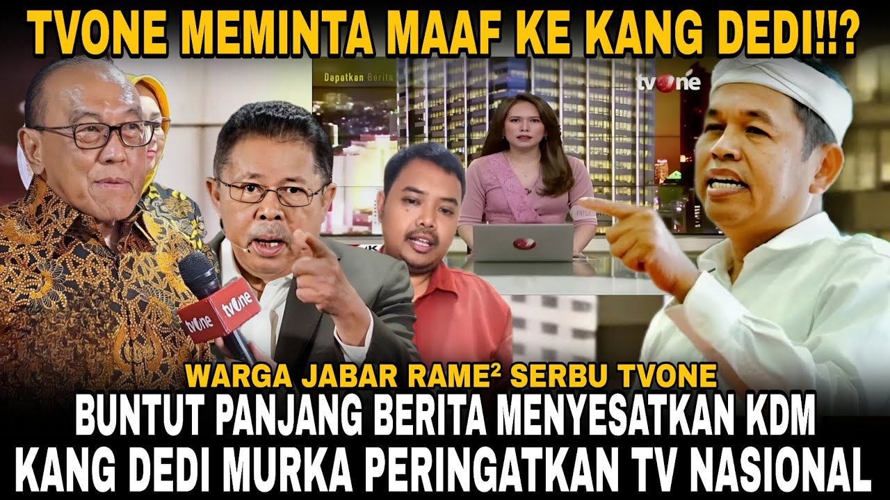 TVONE KLARIFIKASI MINTA MAAF!! KDM PERINGATAN TV NASIONAL !! WARGA JABAR SERBU TVONE