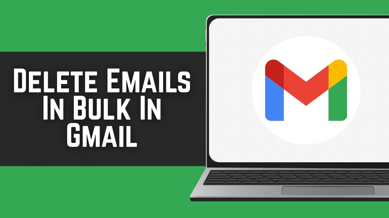 How To Delete Emails In Bulk In Gmail (2026)