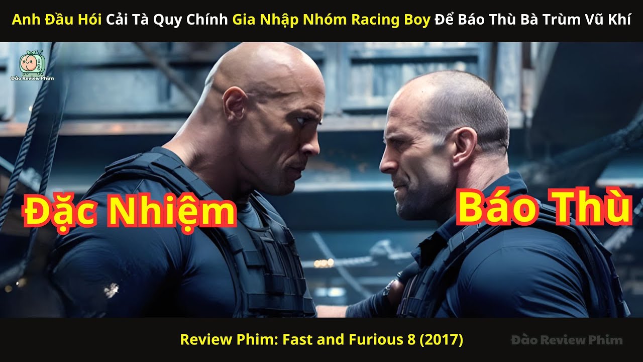 [Review Phim] Anh Đầu Hói Cải Tà Quy Chính Gia Nhập Nhóm Racing Boy Để Báo Thù Bà Trùm Vũ Khí