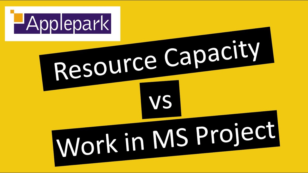 Resource Capacity vs Work in MS Project