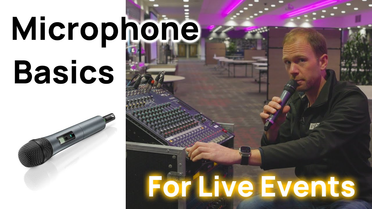 Microphone Basics for Live Events