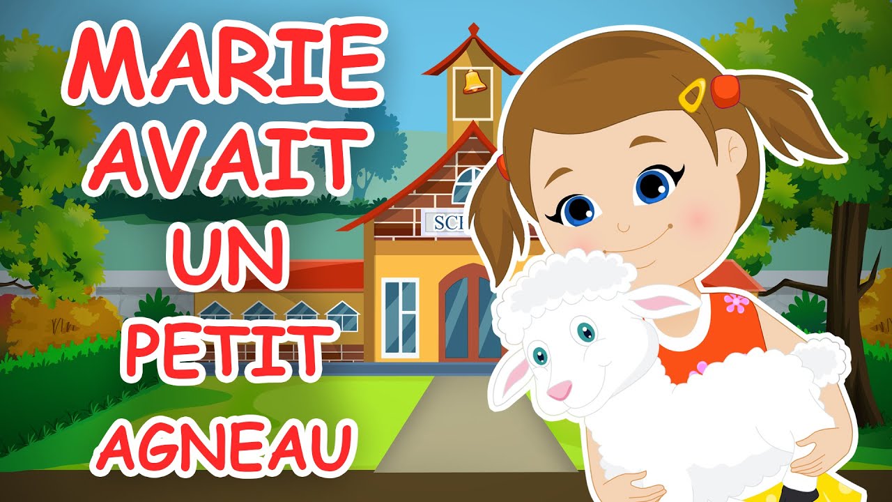 Marie Avait Un Petit Agneau (Mary Had A Little Lamb) | French Nursery Rhymes | CDS Télé Enfants