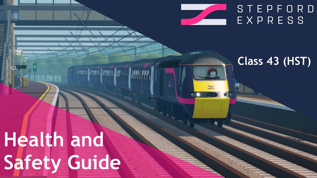 Class 43 (HST) Health and Safety Guide [Stepford County Railway]