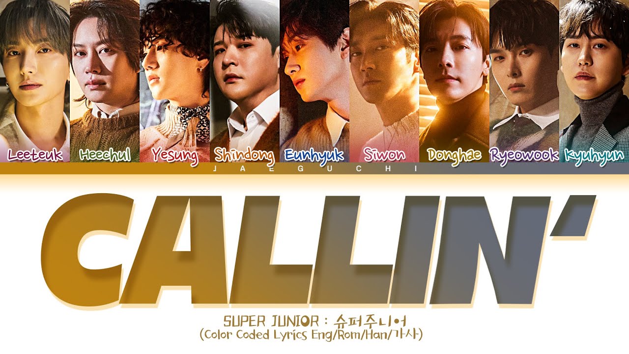 SUPER JUNIOR Callin' Lyrics (슈퍼주니어 Callin' 가사) (Color Coded Lyrics)