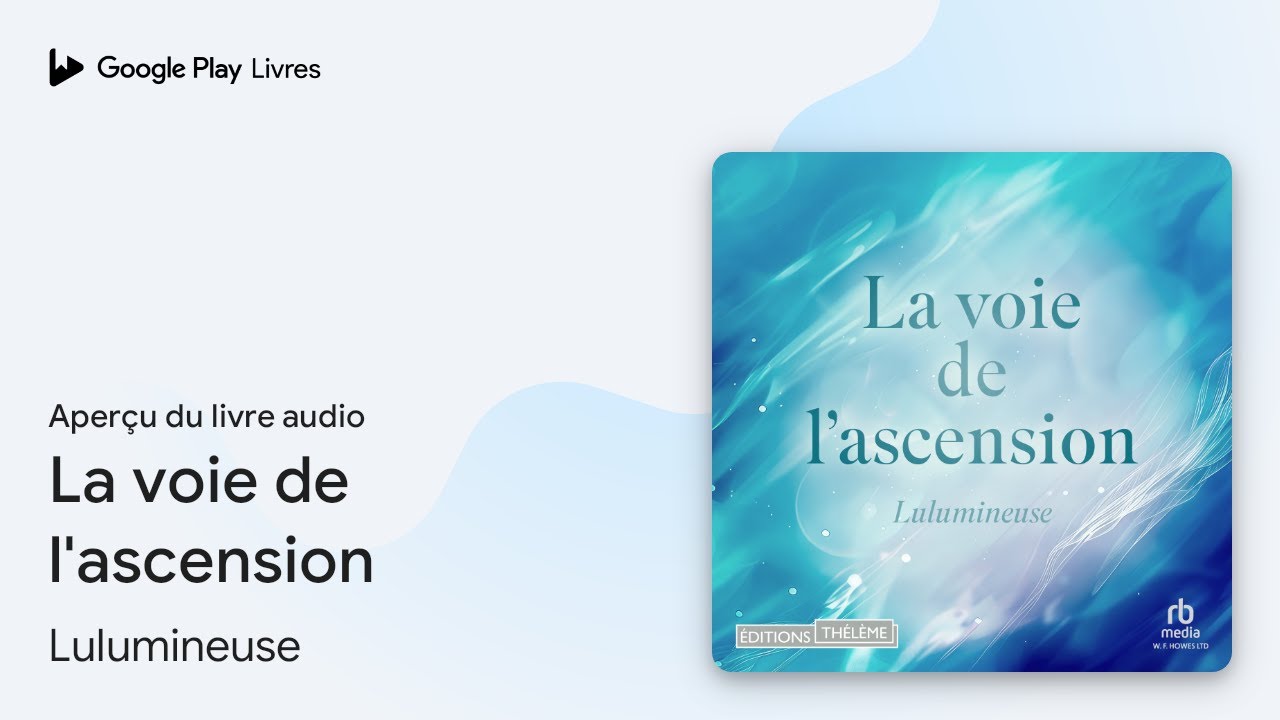 La voie de l’ascension de Lulumineuse · Extrait du livre audio