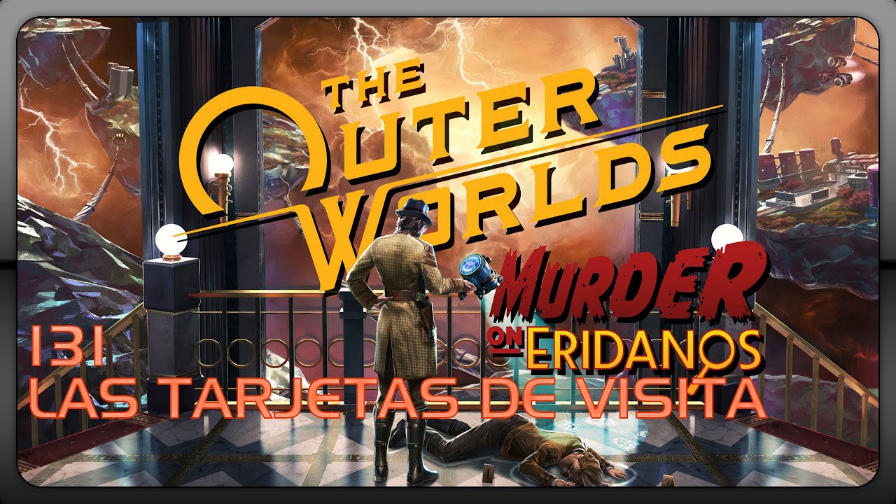 The Outer Worlds: Spacer's Choice Edition (2023). #131. DLC Eridiano. Las tarjetas de visita