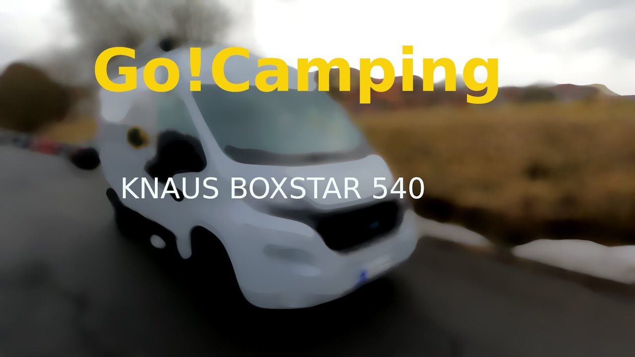 KNAUS BOXSTAR 540 CUV Camping Van Vorstellung Roomtour Wohnmobil
