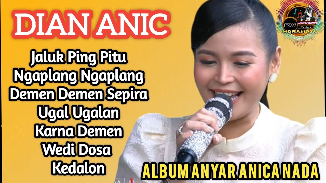 DIAN ANIC || Lagu Tarling Indramayu Cirebonan Terbaru || Dian Anic Full Album