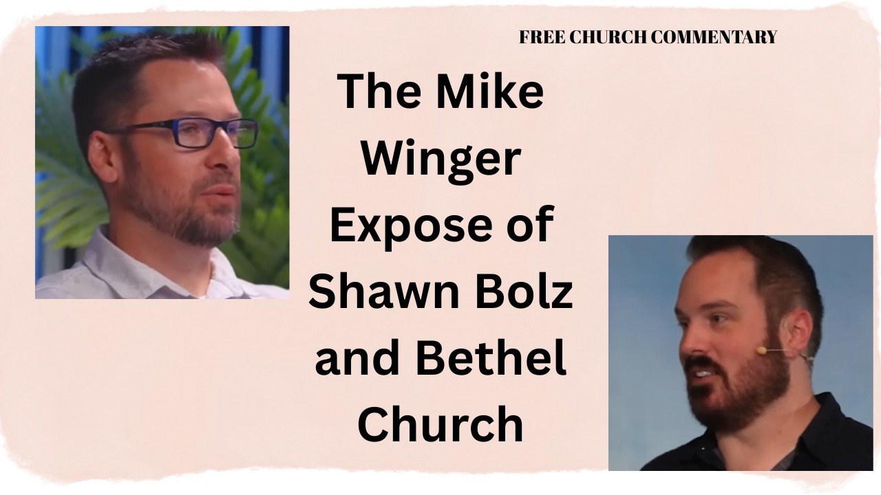 Mike Winger's Expose of Shawn Bolz and Bethel Church-Our Comments