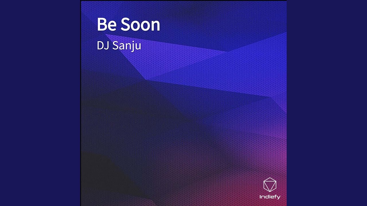 Be Soon