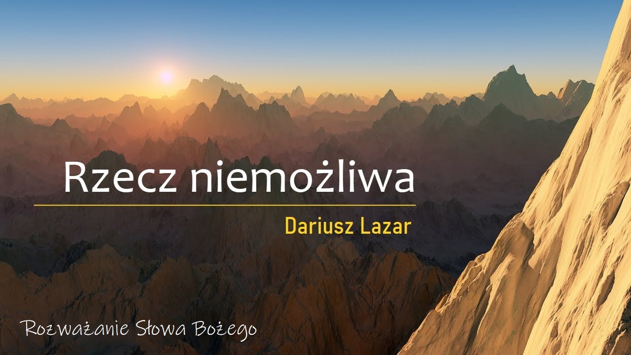 Rzecz Niemożliwa - Dariusz Lazar [07.12.2024]