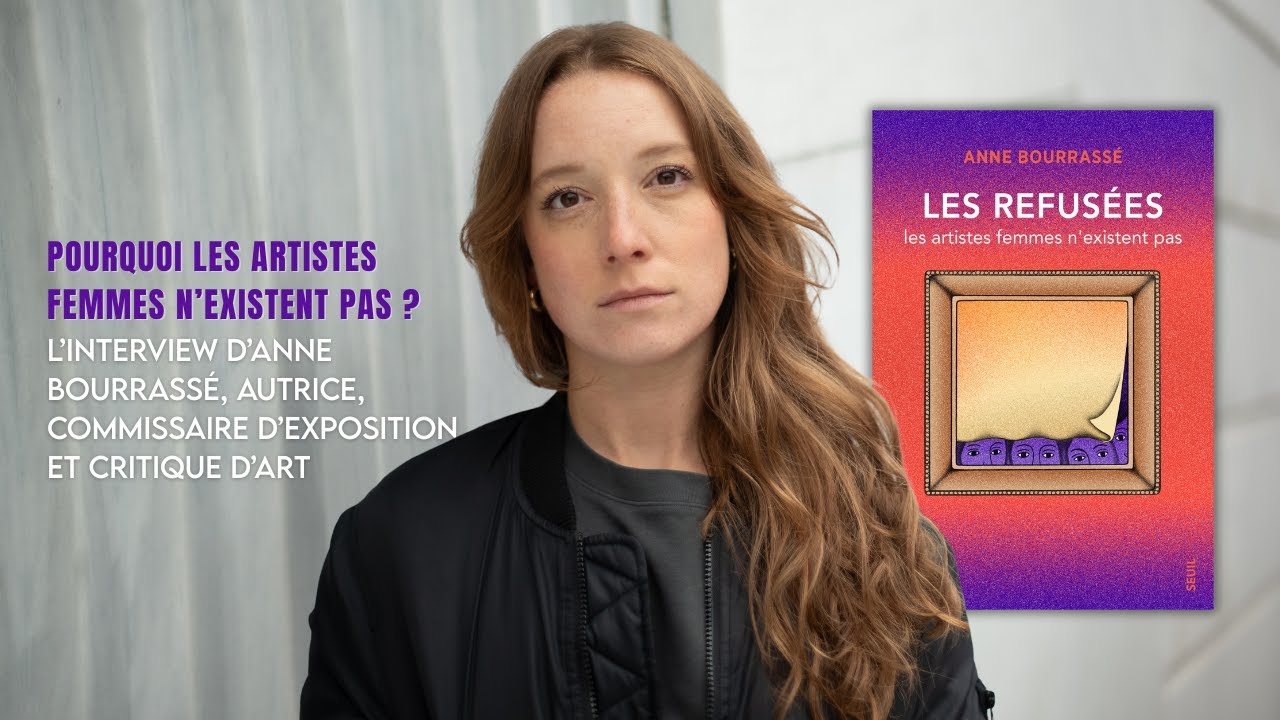 Pourquoi les artistes femmes n'existent pas ? L'interview d'Anne Bourrassé, autrice des 
