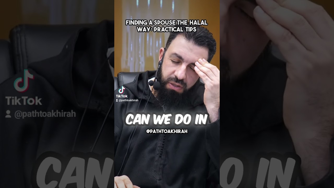 Finding A Spouse The Halal Way: Practical Tips | Belal Assaad #halal #islamic #marriage