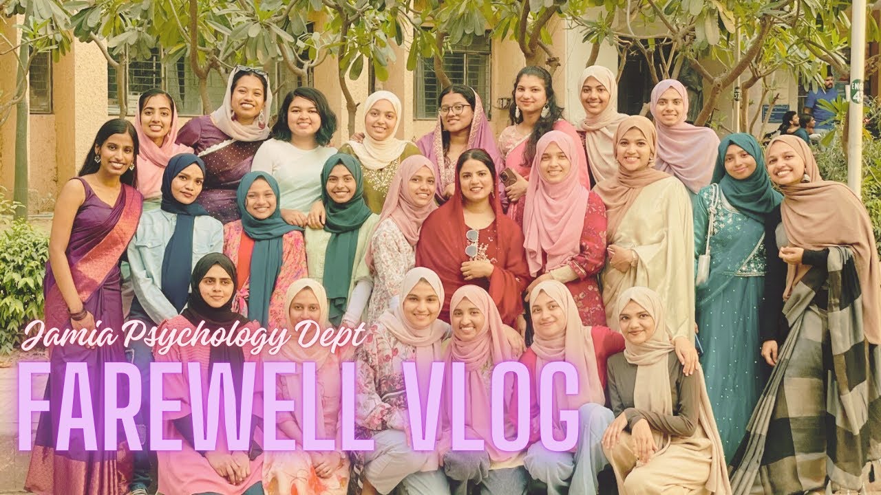 Farewell vlog💌 • Jamia Psychology Dept