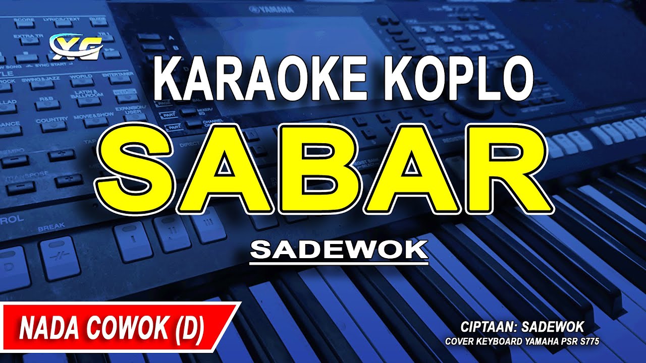 SABAR - Karaoke Koplo Nada Cowok (SADEWOK)