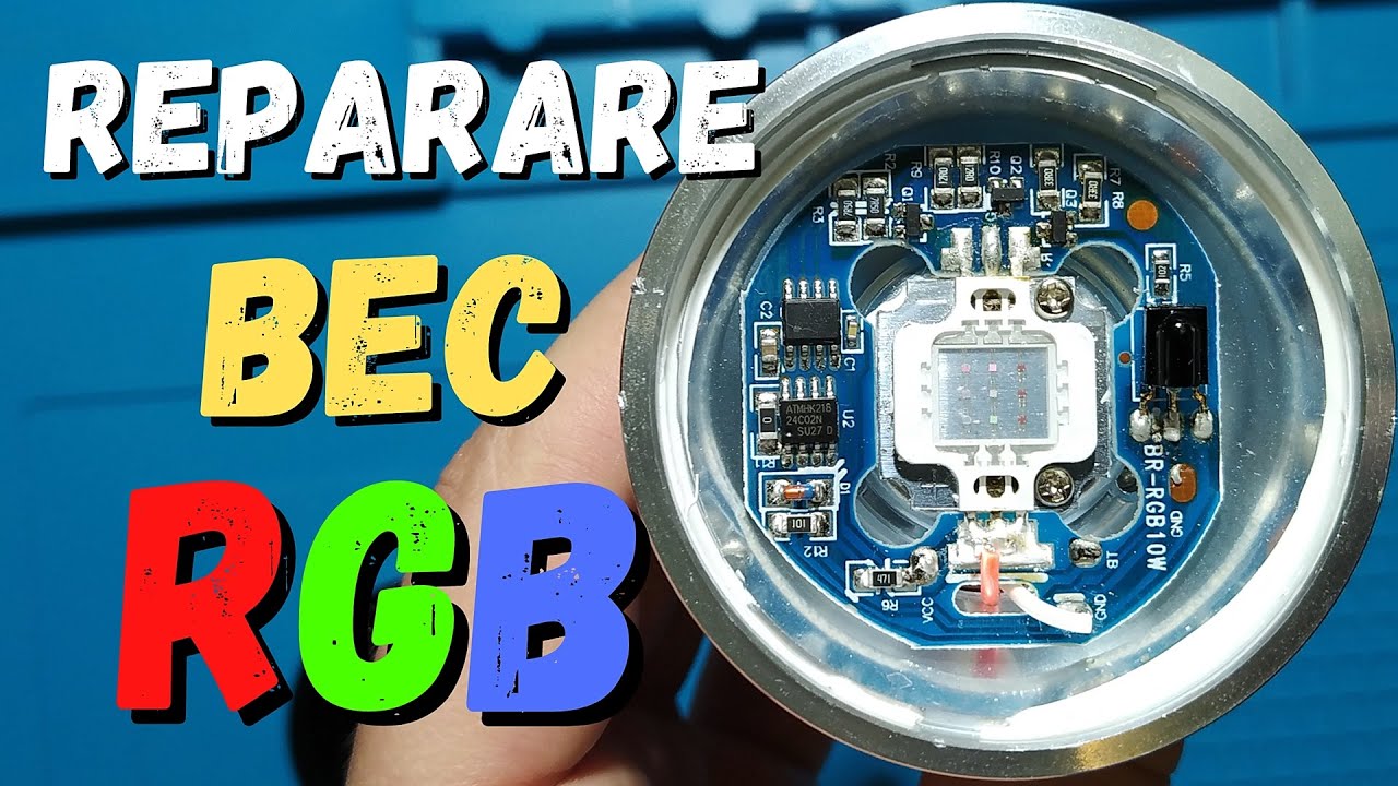 Cum reparam un bec led RGB (ExtraStar)