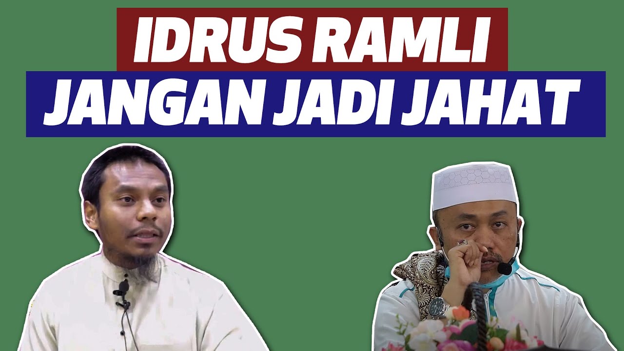 Ustaz Salman Ali - Idrus Ramli Jangan Jadi Jahat