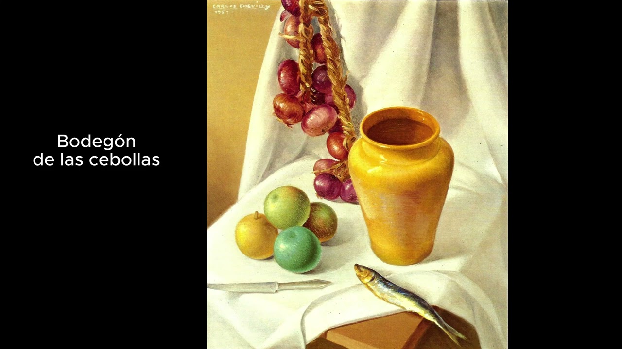 CARLOS CHEVILLY, PINTOR CANARIO, MAESTRO DEL BODEGÓN EN LA ESPAÑA PLÚMBEA DEL FRANQUISMO.
