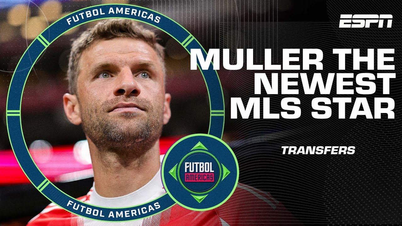 'PERFECT MOVE FOR HIM!' How will Thomas Muller handle the MLS? 🤔 | ESPN FC