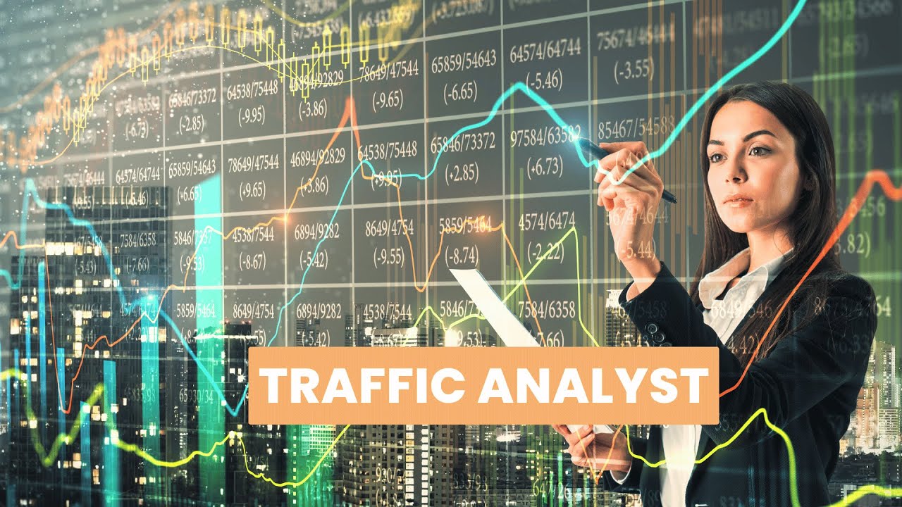 What is the role of a Traffic Analyst ? | Career Guide - Job Description - Skills