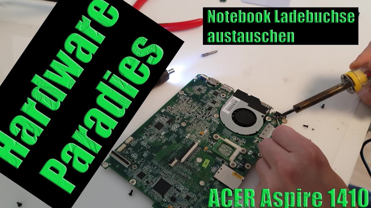 Acer   Aspire 1410 Notebook Ladebuchse austauschen Laptop