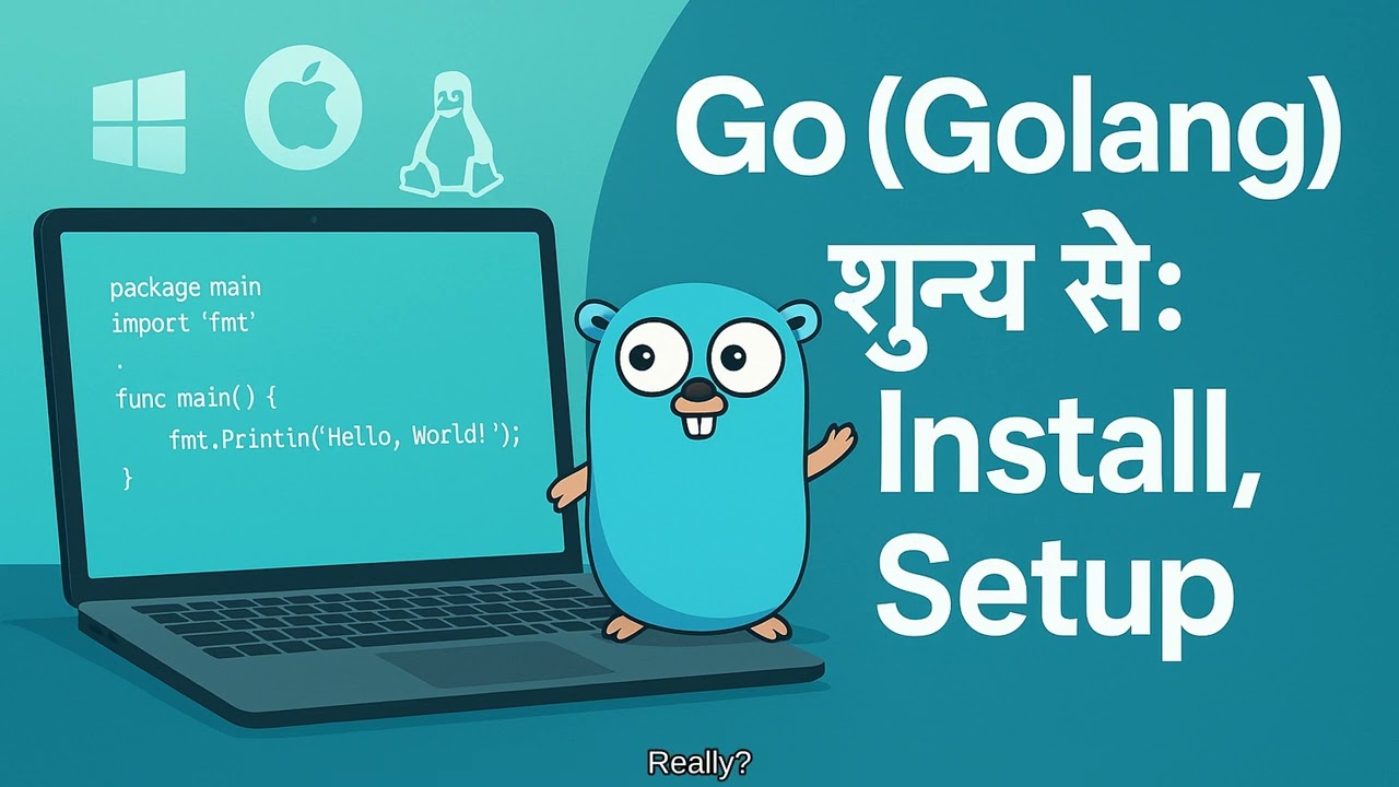 Go (Golang) शून्य से: Install, Setup