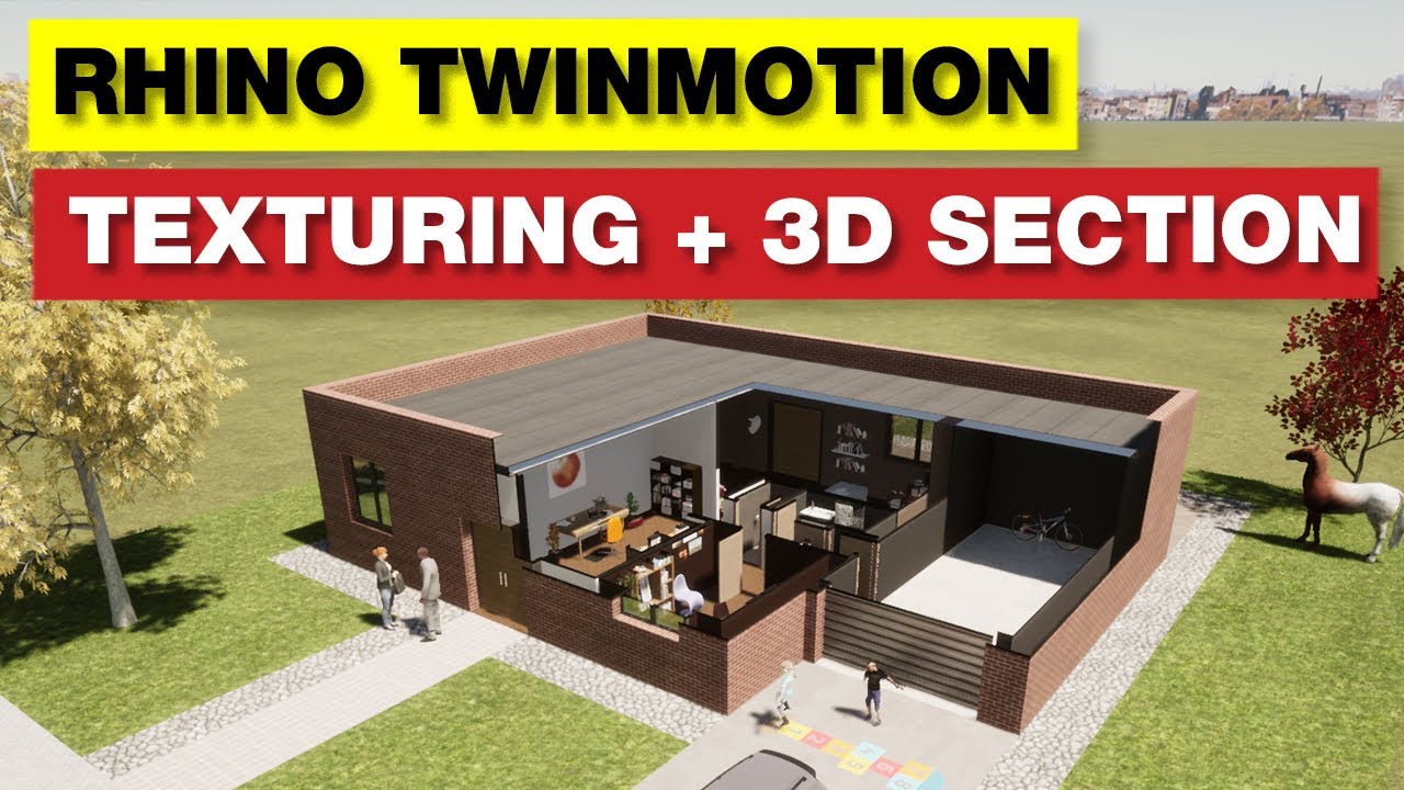Rhino Twinmotion | Texturing and 3D Section