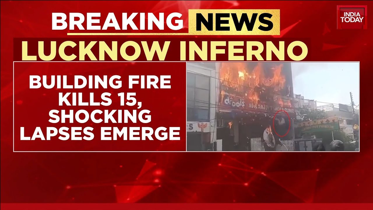 Lucknow Building Fire: 15 Killed, Several Injured Due To Major Lapses In Commercial Complex