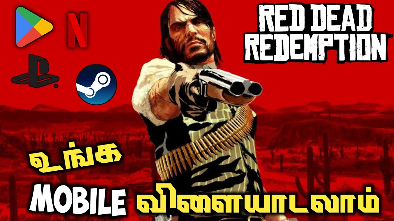 Red Dead Redemption Coming To Mobile Explained In Tamil | Tamiilan Times