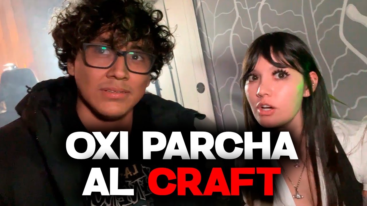 OXI PARCHA AL CRAFT FRENTE A TODOS 😂
